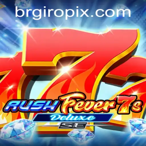 Experience the Thrill with RushFever7sDeluxeSE at BRGIRO.com